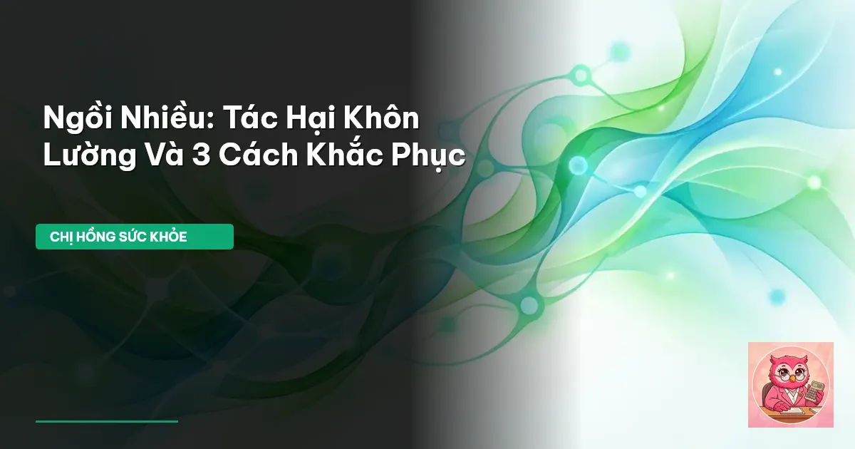 tác hại ngồi nhiều