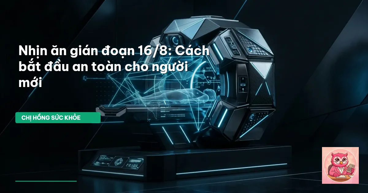 nhịn ăn gián đoạn 16/8
