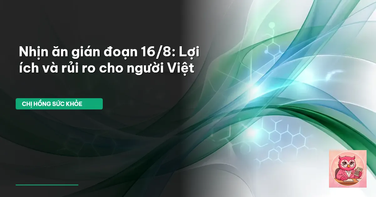 nhịn ăn gián đoạn 16/8