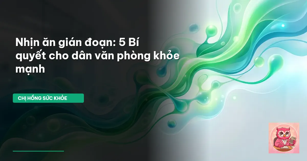 nhịn ăn gián đoạn