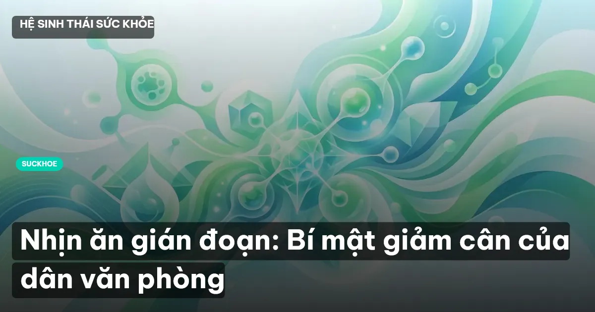 nhịn ăn gián đoạn
