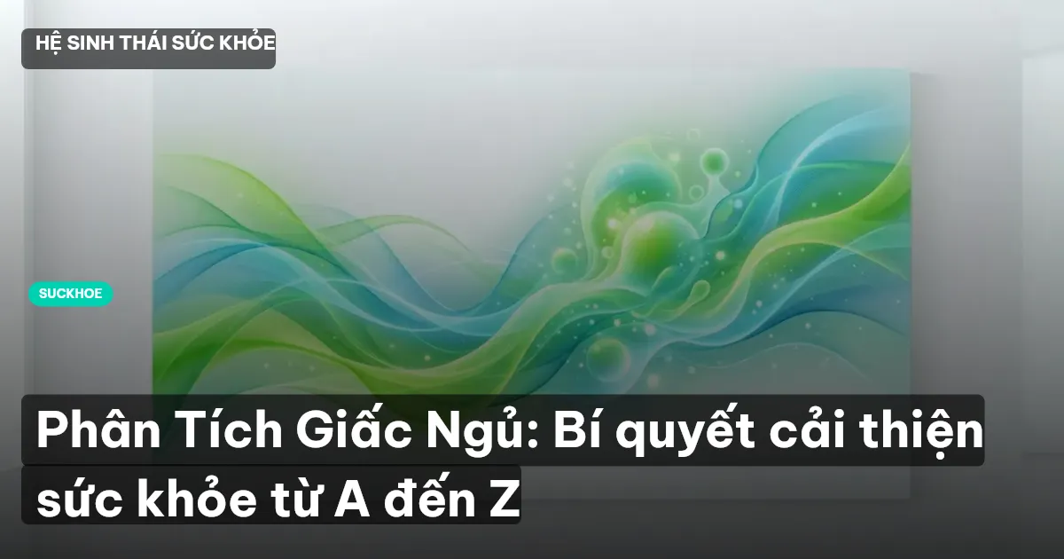 phân tích giấc ngủ