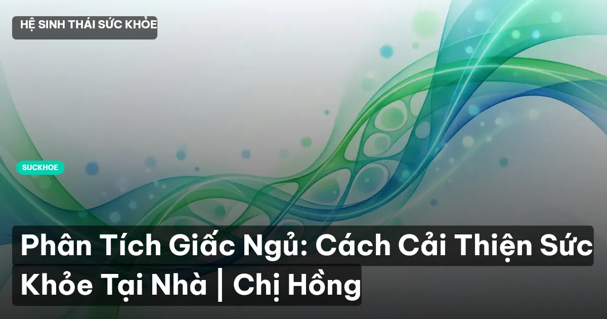 phân tích giấc ngủ