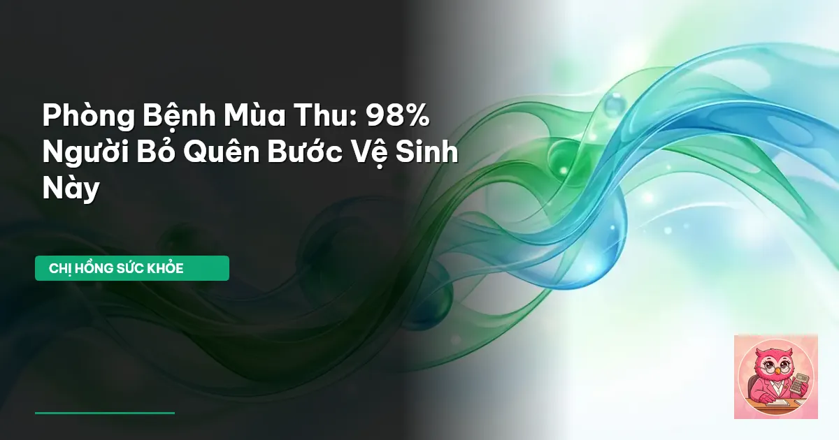 phòng bệnh mùa thu