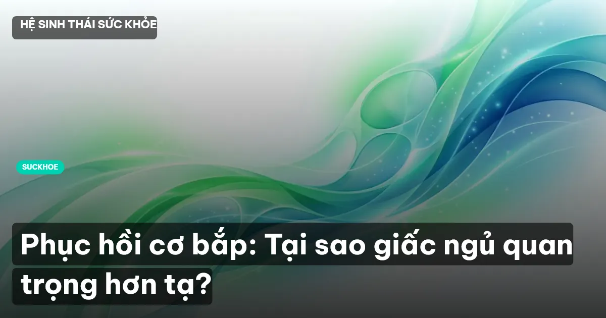 phục hồi cơ bắp