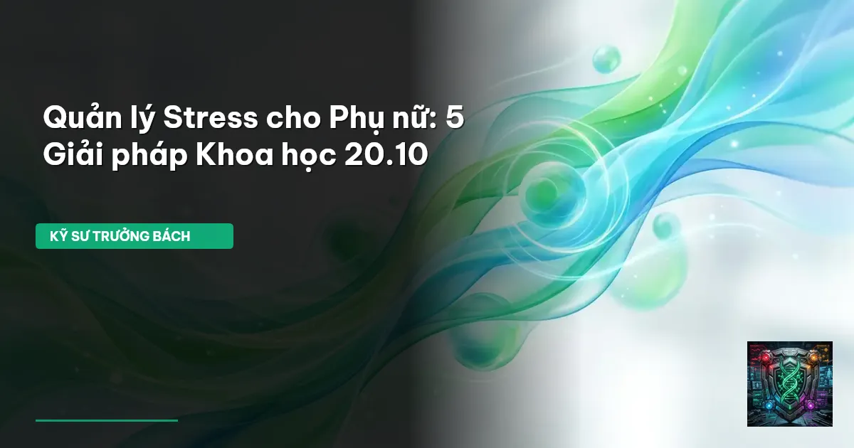 quản lý stress cho phụ nữ