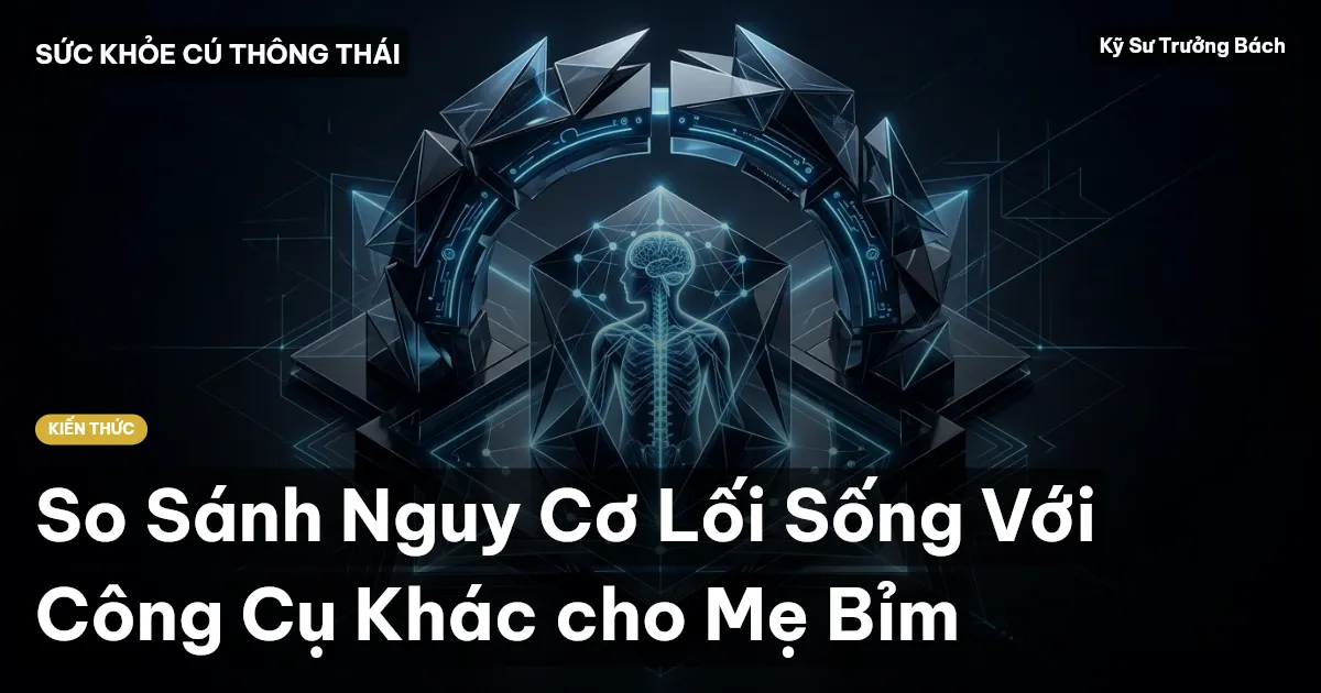 So Sánh Nguy Cơ Lối Sống Với Công Cụ Khác cho Mẹ Bỉm
