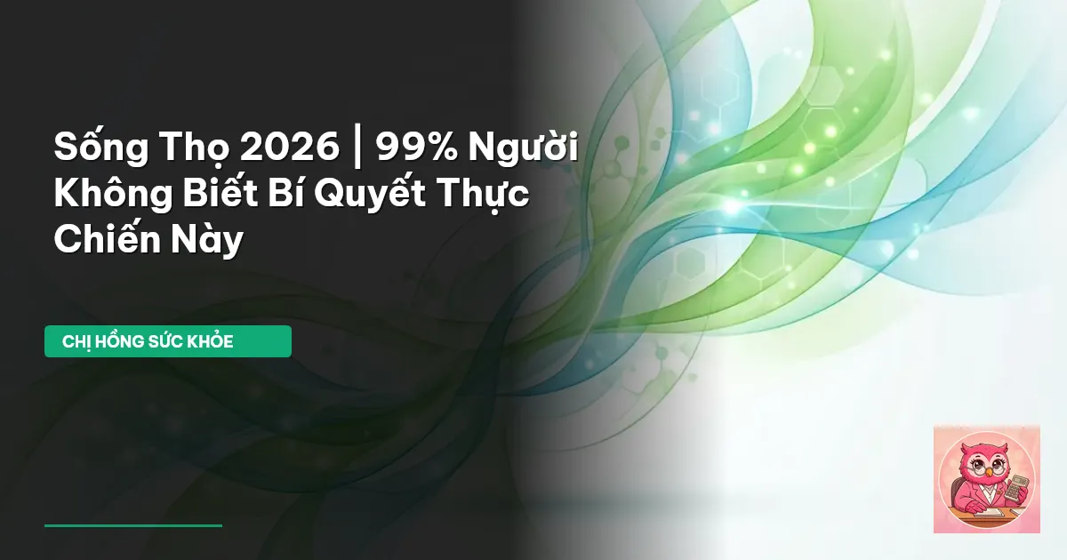 sống thọ 2026