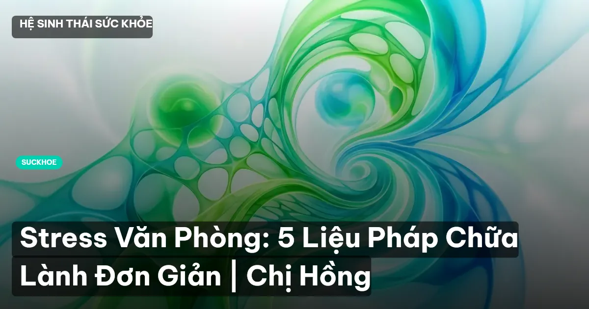 chữa lành stress