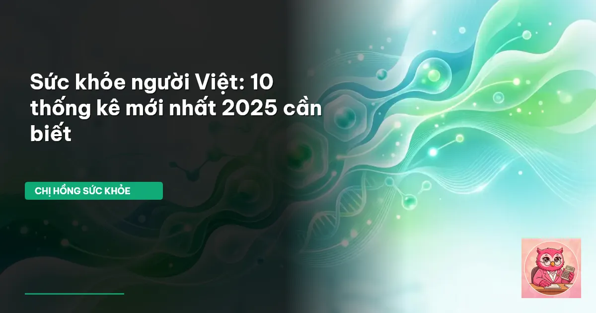 sức khỏe người Việt thống kê mới nhất