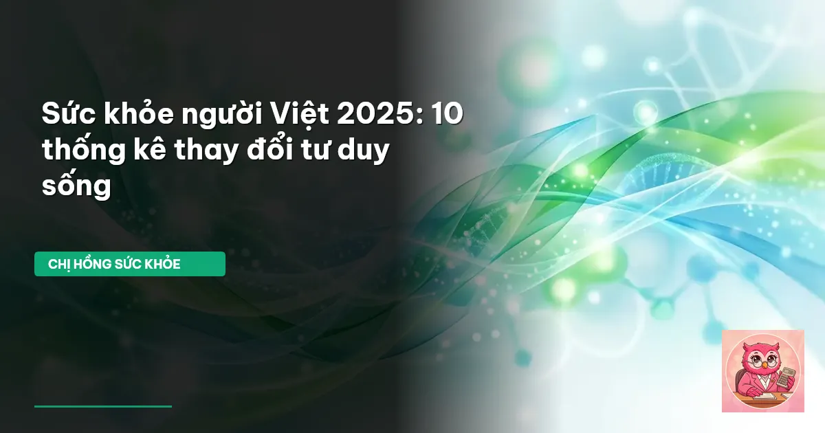 sức khỏe người Việt thống kê mới nhất