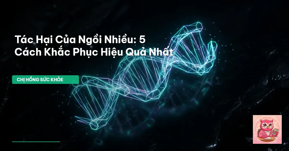 tác hại của ngồi nhiều