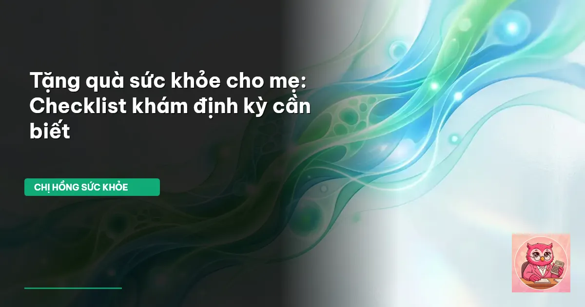 khám sức khỏe cho mẹ