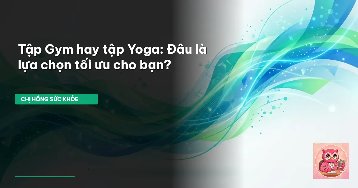 tập gym hay yoga