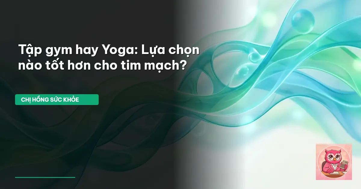 tập gym hay yoga
