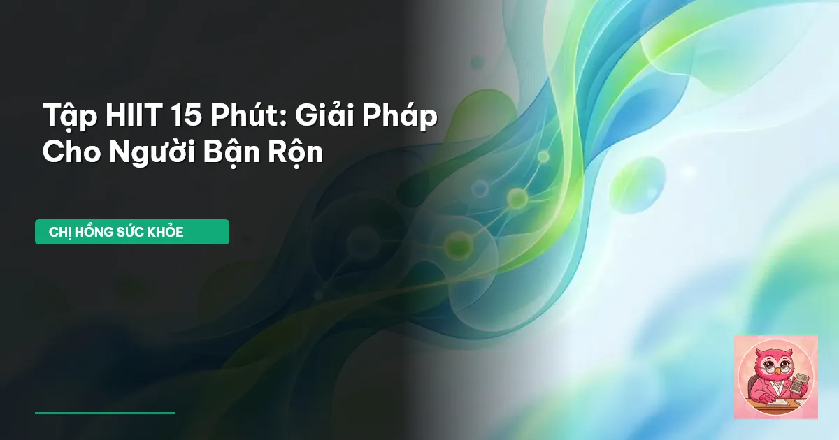 tập HIIT 15 phút