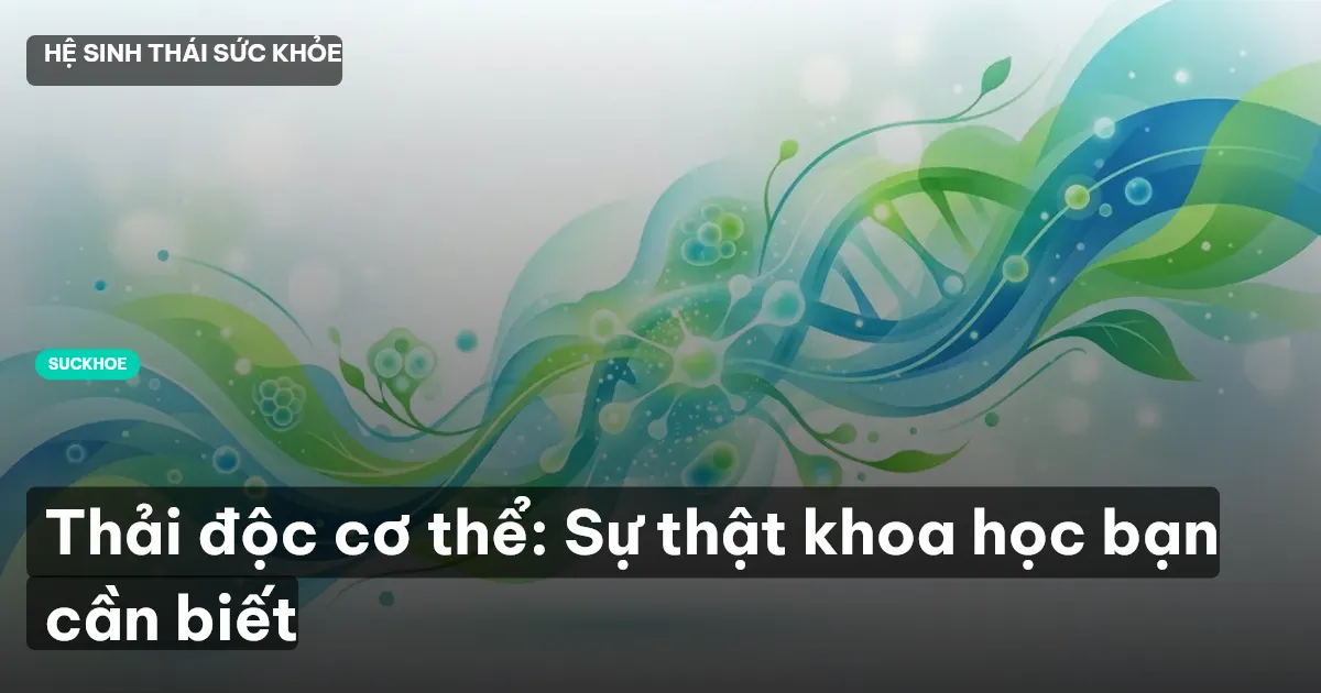 thải độc cơ thể