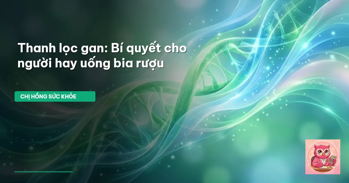 thanh lọc gan