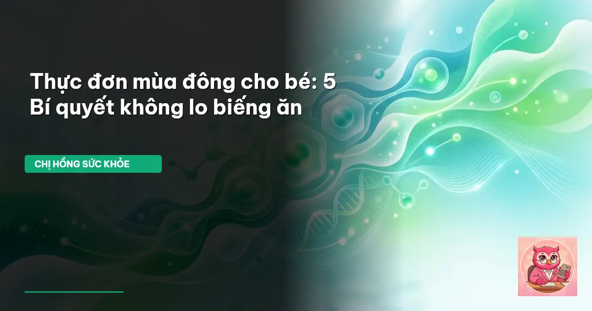 thực đơn mùa đông cho bé