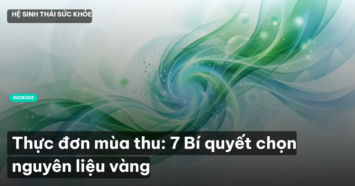 thực đơn mùa thu