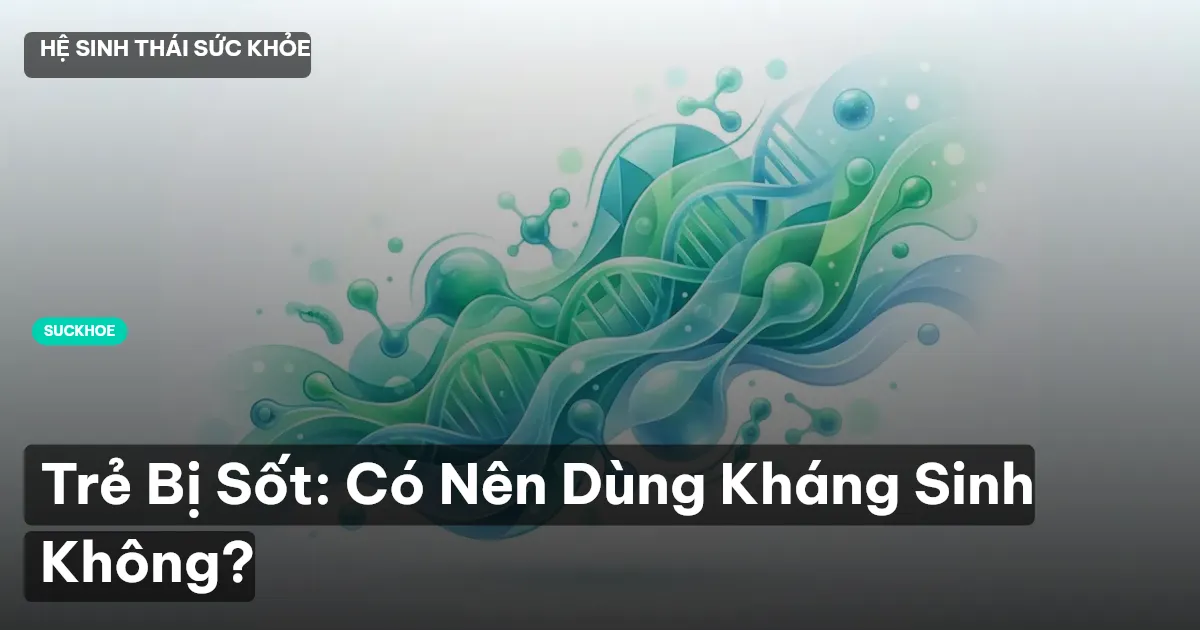 trẻ bị sốt