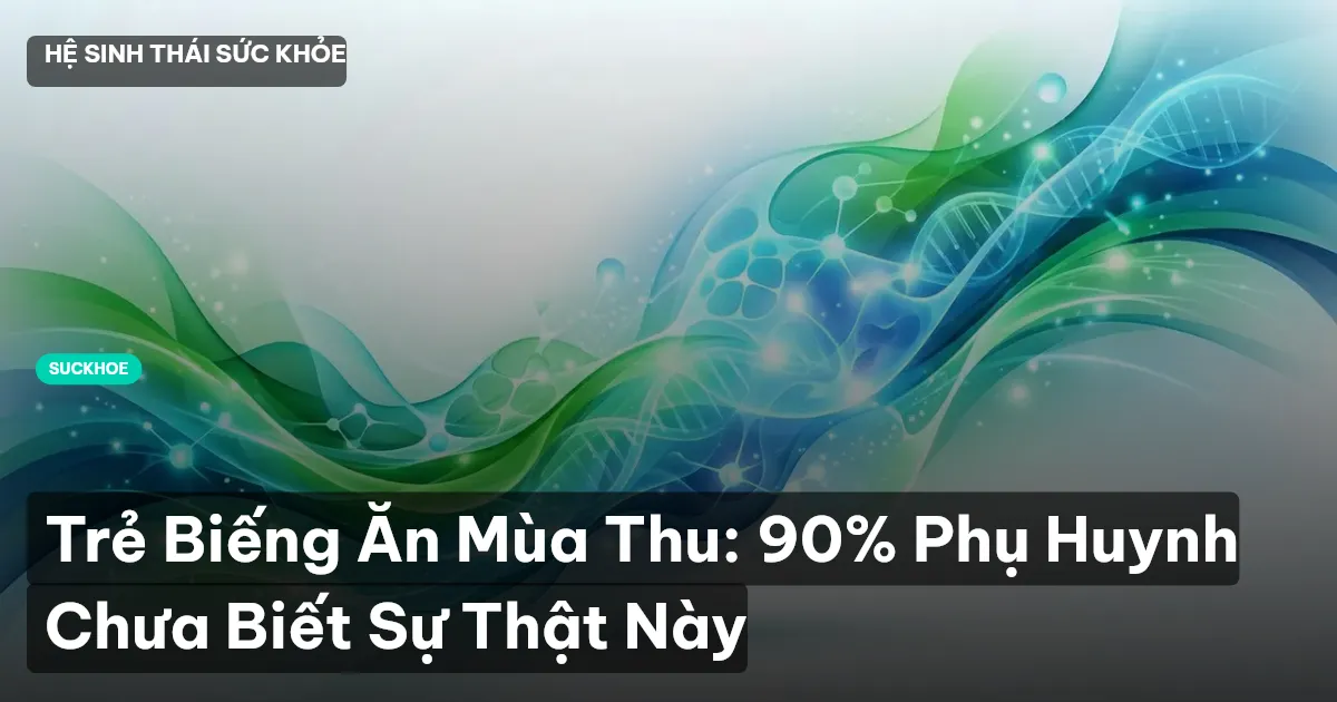trẻ biếng ăn