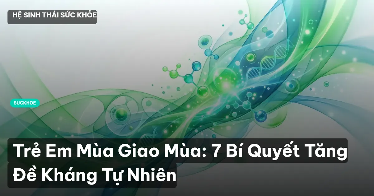 tăng đề kháng cho trẻ
