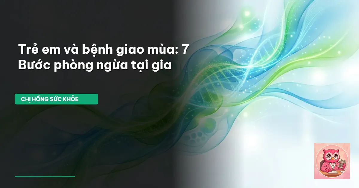 bệnh giao mùa ở trẻ