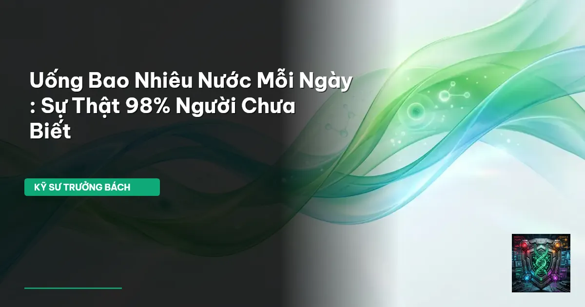 uống bao nhiêu nước mỗi ngày