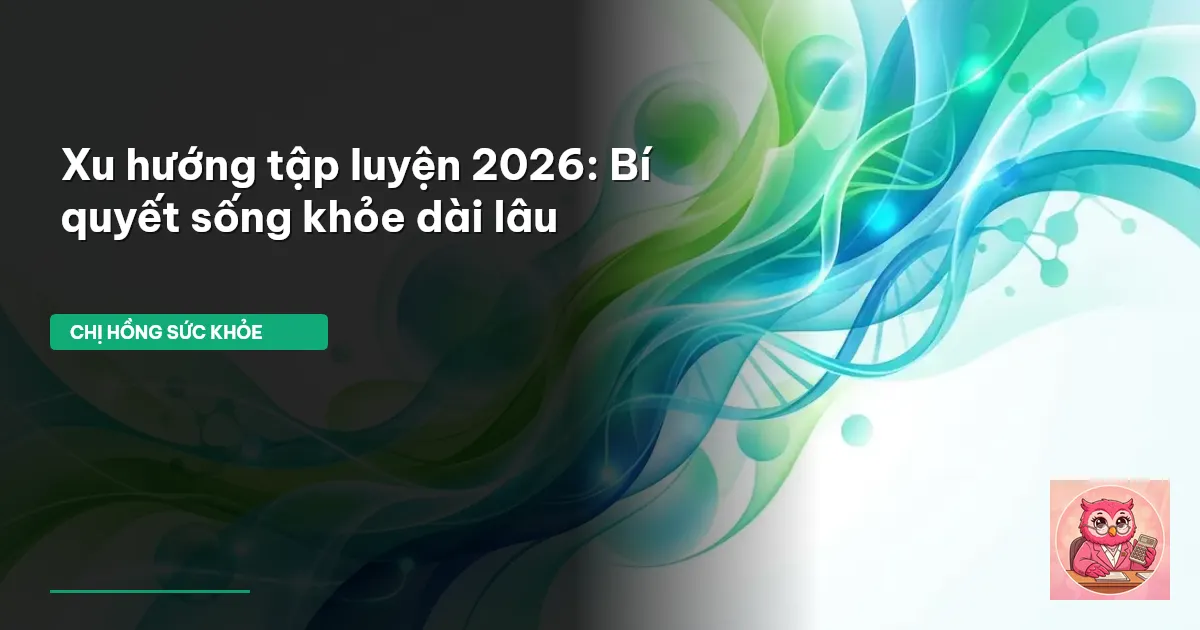 xu hướng tập luyện 2026