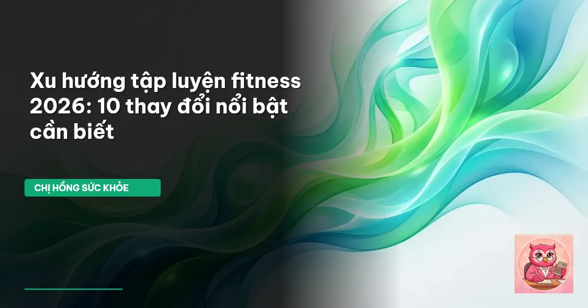 xu hướng fitness 2026