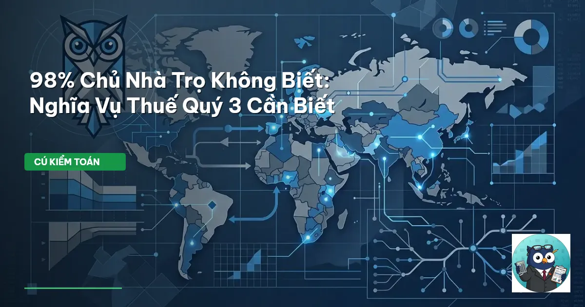 98% Chủ Nhà Trọ Không Biết: Nghĩa Vụ Thuế Quý 3 Cần Biết
