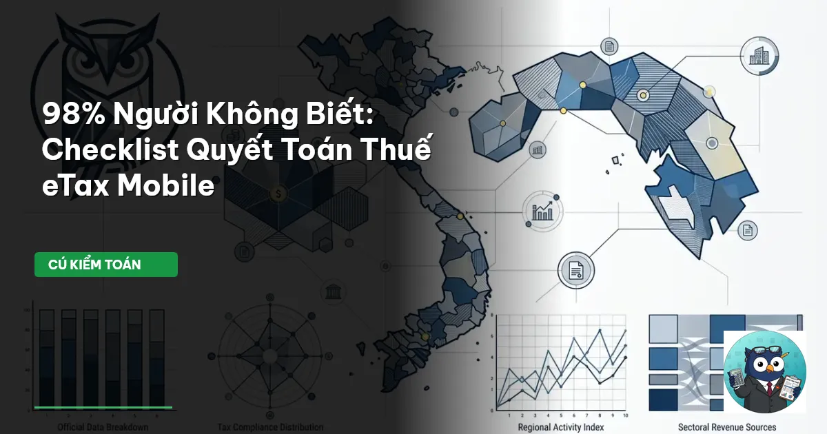 98% Người Không Biết: Checklist Quyết Toán Thuế eTax Mobile