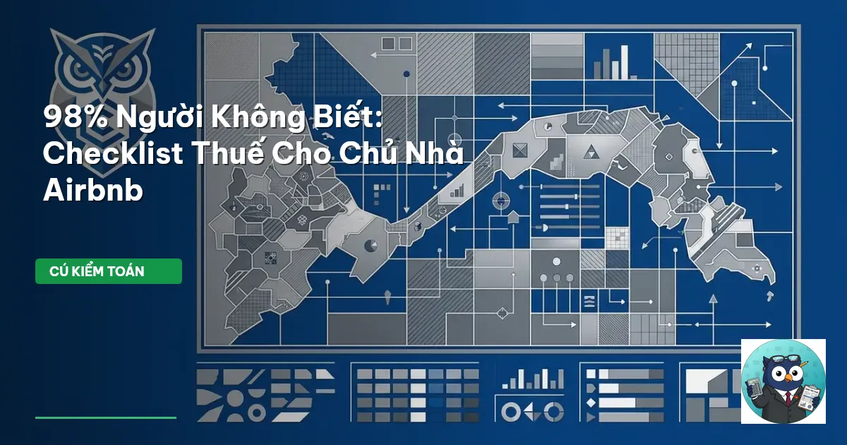 98% Người Không Biết: Checklist Thuế Cho Chủ Nhà Airbnb