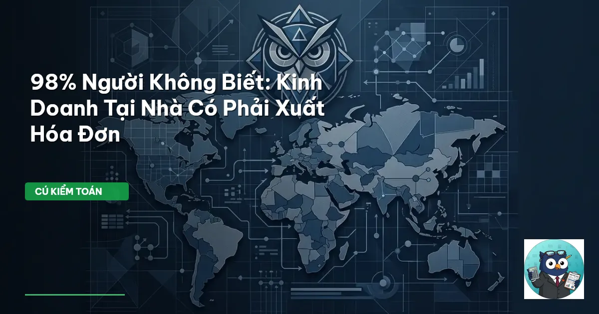 98% Người Không Biết: Kinh Doanh Tại Nhà Có Phải Xuất Hóa Đơn