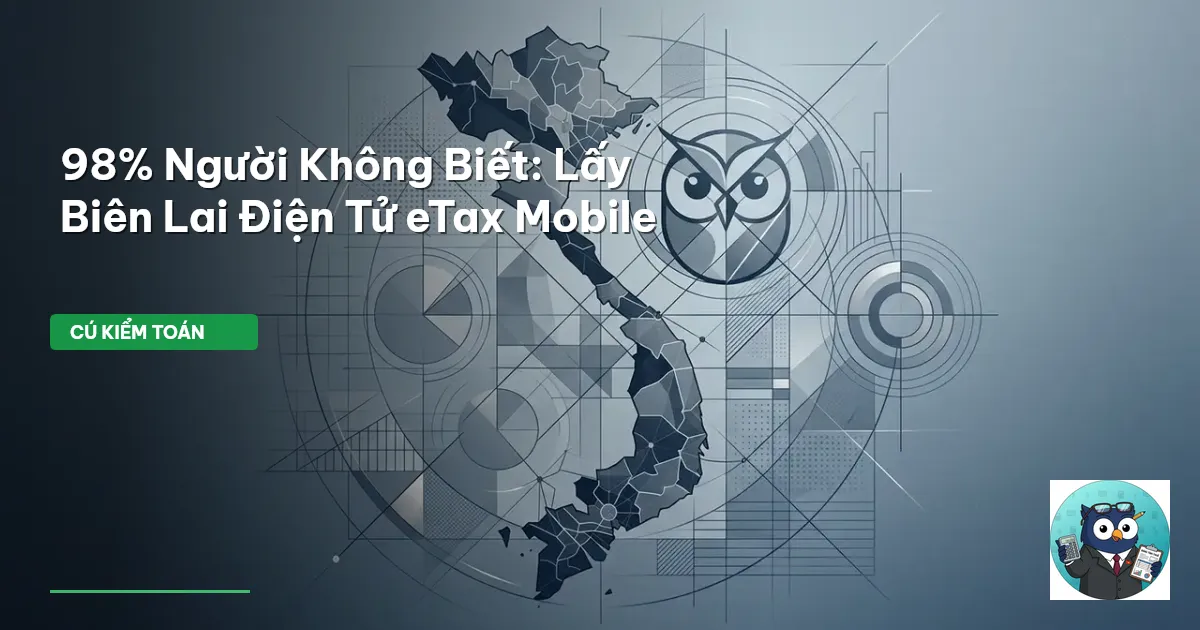 98% Người Không Biết: Lấy Biên Lai Điện Tử eTax Mobile