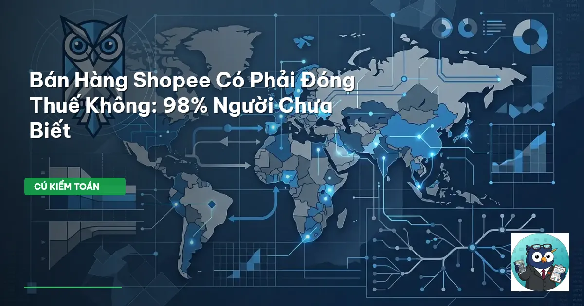 Bán Hàng Shopee Có Phải Đóng Thuế Không: 98% Người Chưa Biết
