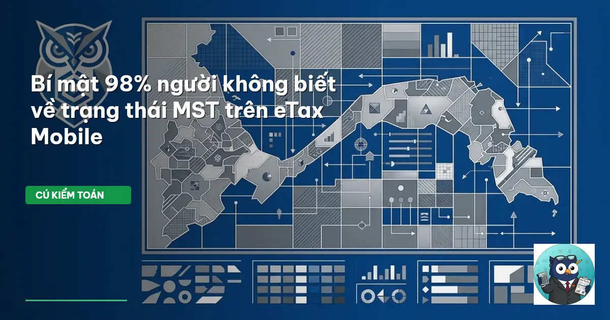 Bí mật 98% người không biết về trạng thái MST trên eTax Mobile