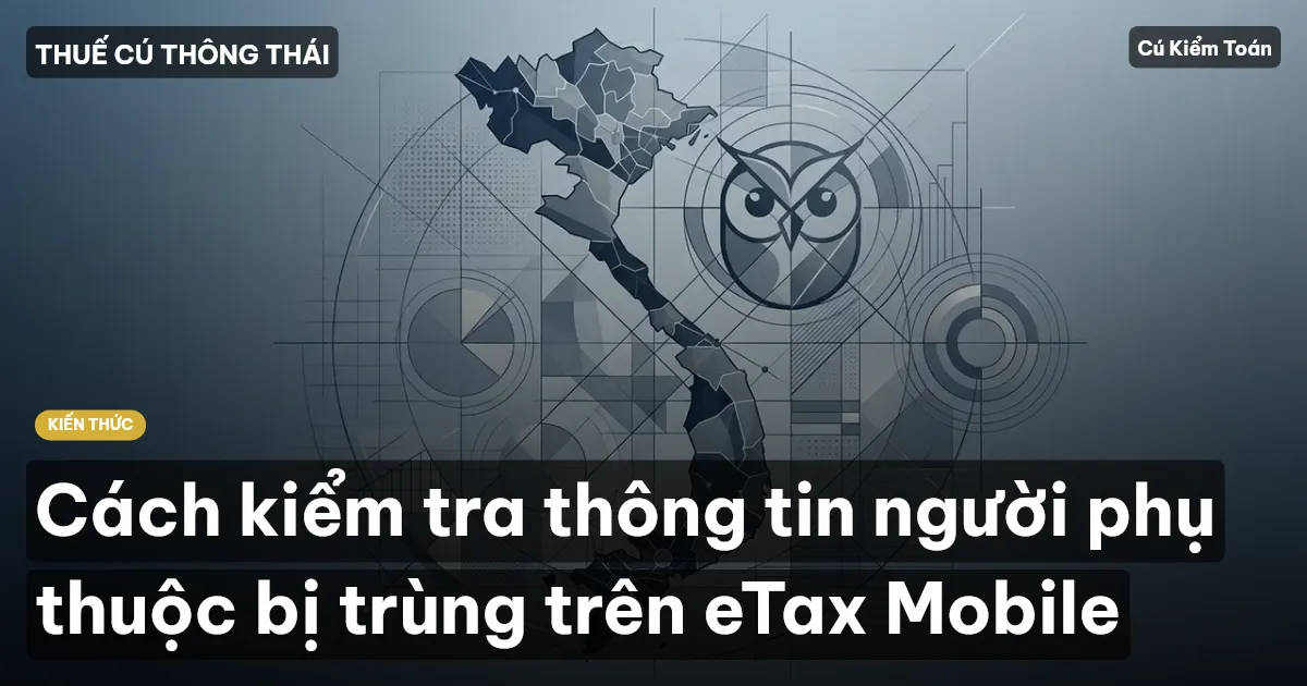 Cách kiểm tra thông tin người phụ thuộc bị trùng trên eTax Mobile
