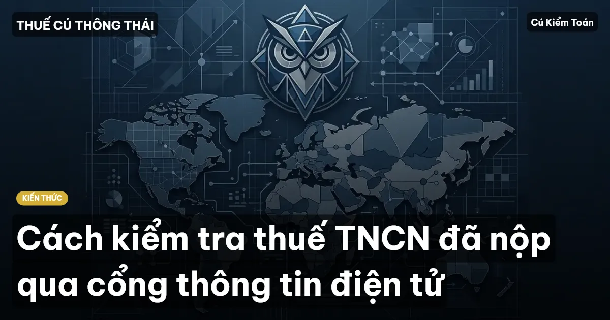Cách kiểm tra thuế TNCN đã nộp qua cổng thông tin điện tử