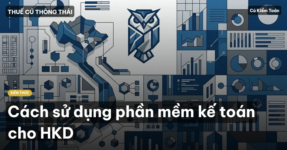 Cách sử dụng phần mềm kế toán cho HKD