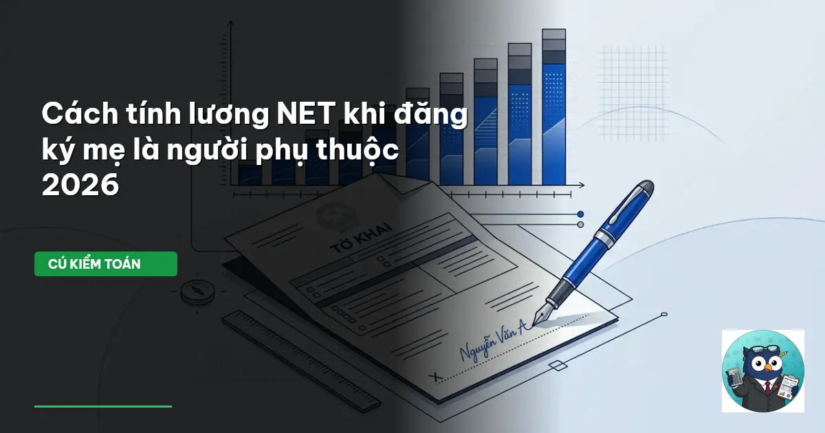 tính lương NET có người phụ thuộc là mẹ