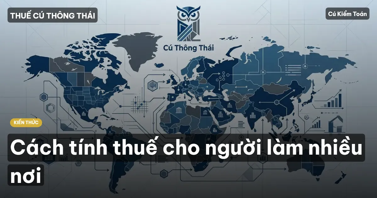 Cách tính thuế cho người làm nhiều nơi