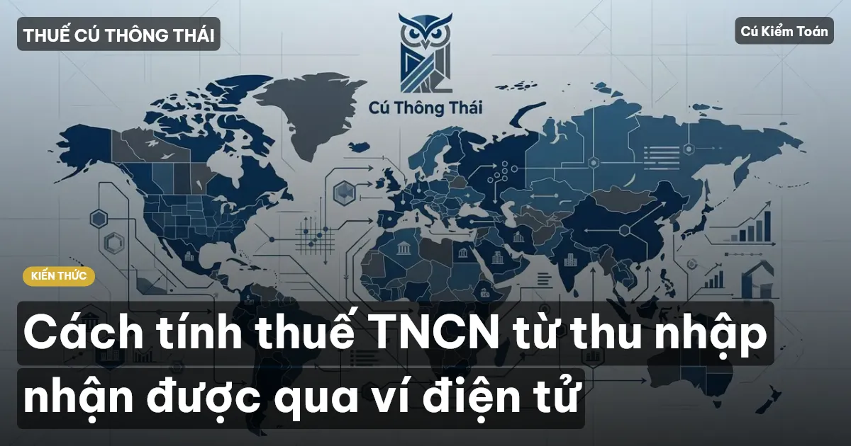 Cách tính thuế TNCN từ thu nhập nhận được qua ví điện tử