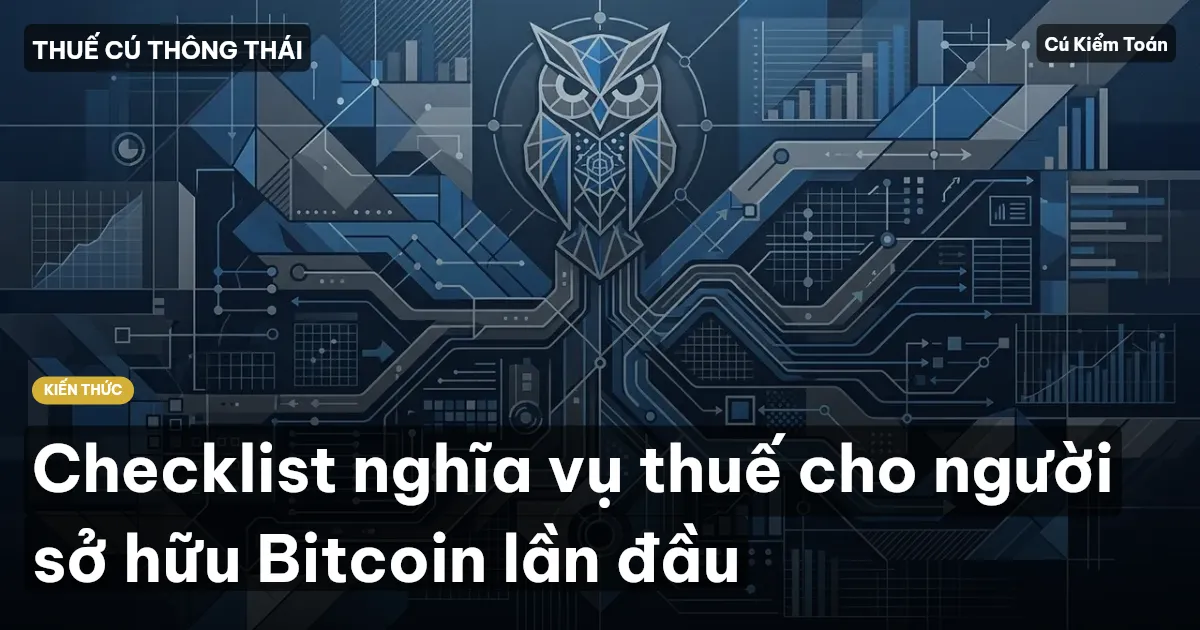 Checklist nghĩa vụ thuế cho người sở hữu Bitcoin lần đầu