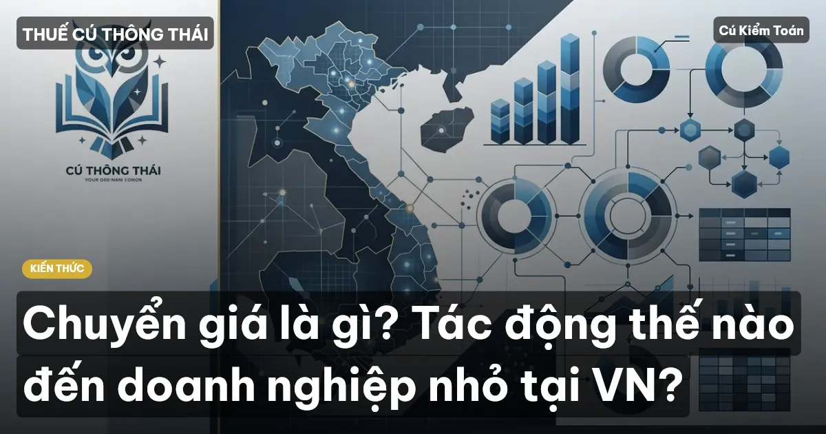 Chuyển giá là gì? Tác động thế nào đến doanh nghiệp nhỏ tại VN?