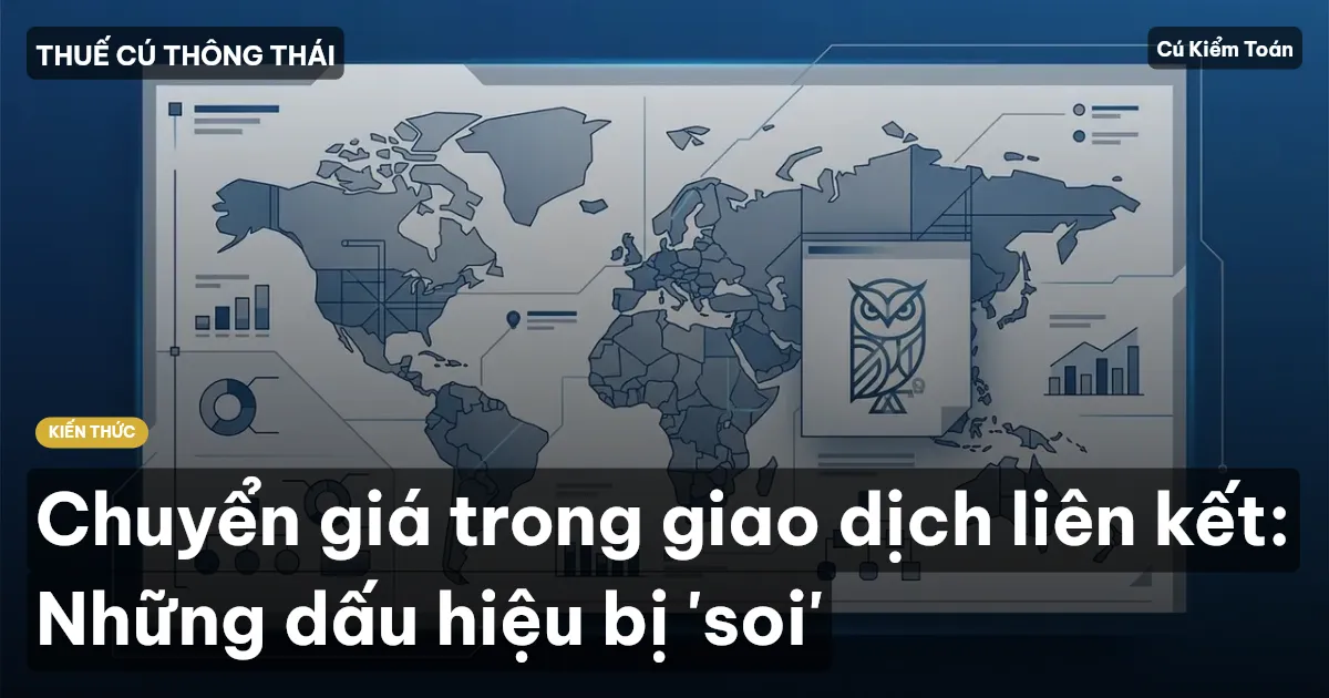 Chuyển giá trong giao dịch liên kết: Những dấu hiệu bị 'soi'