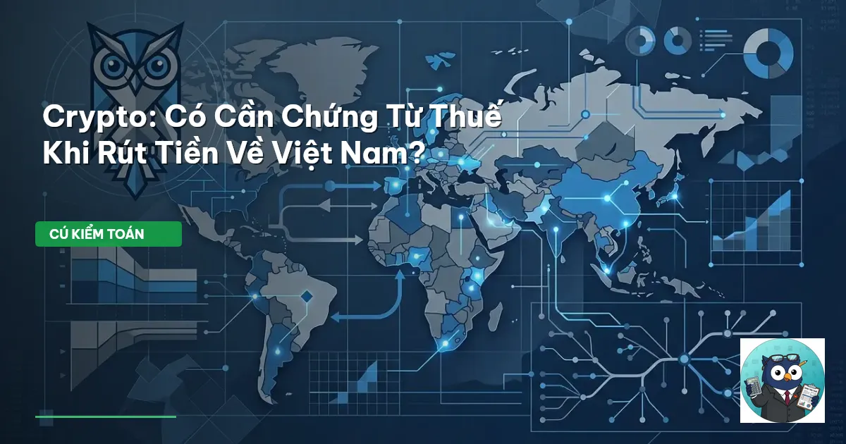 Crypto: Có Cần Chứng Từ Thuế Khi Rút Tiền Về Việt Nam?