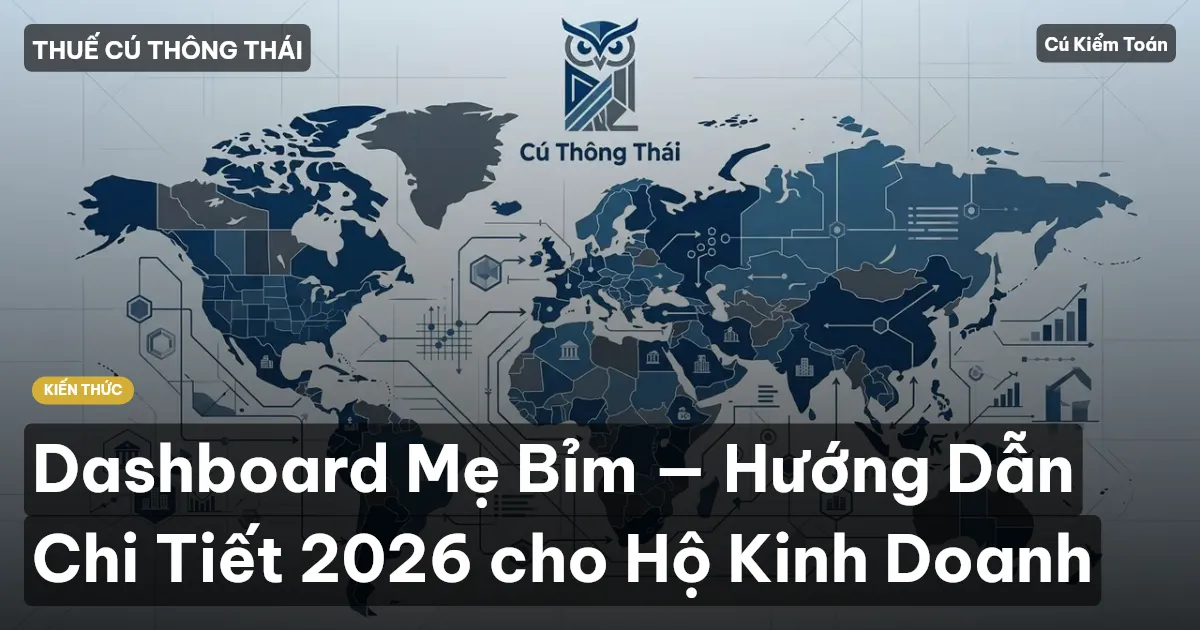 Dashboard Mẹ Bỉm — Hướng Dẫn Chi Tiết 2026 cho Hộ Kinh Doanh