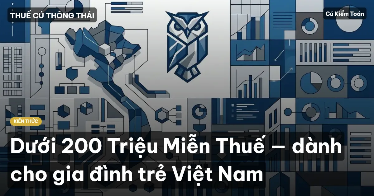 Dưới 200 Triệu Miễn Thuế — dành cho gia đình trẻ Việt Nam